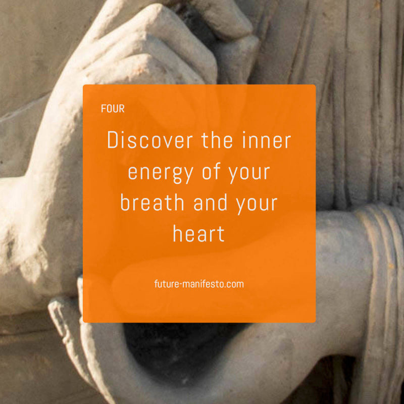 4. Discover the inner energy of your breath and your heart